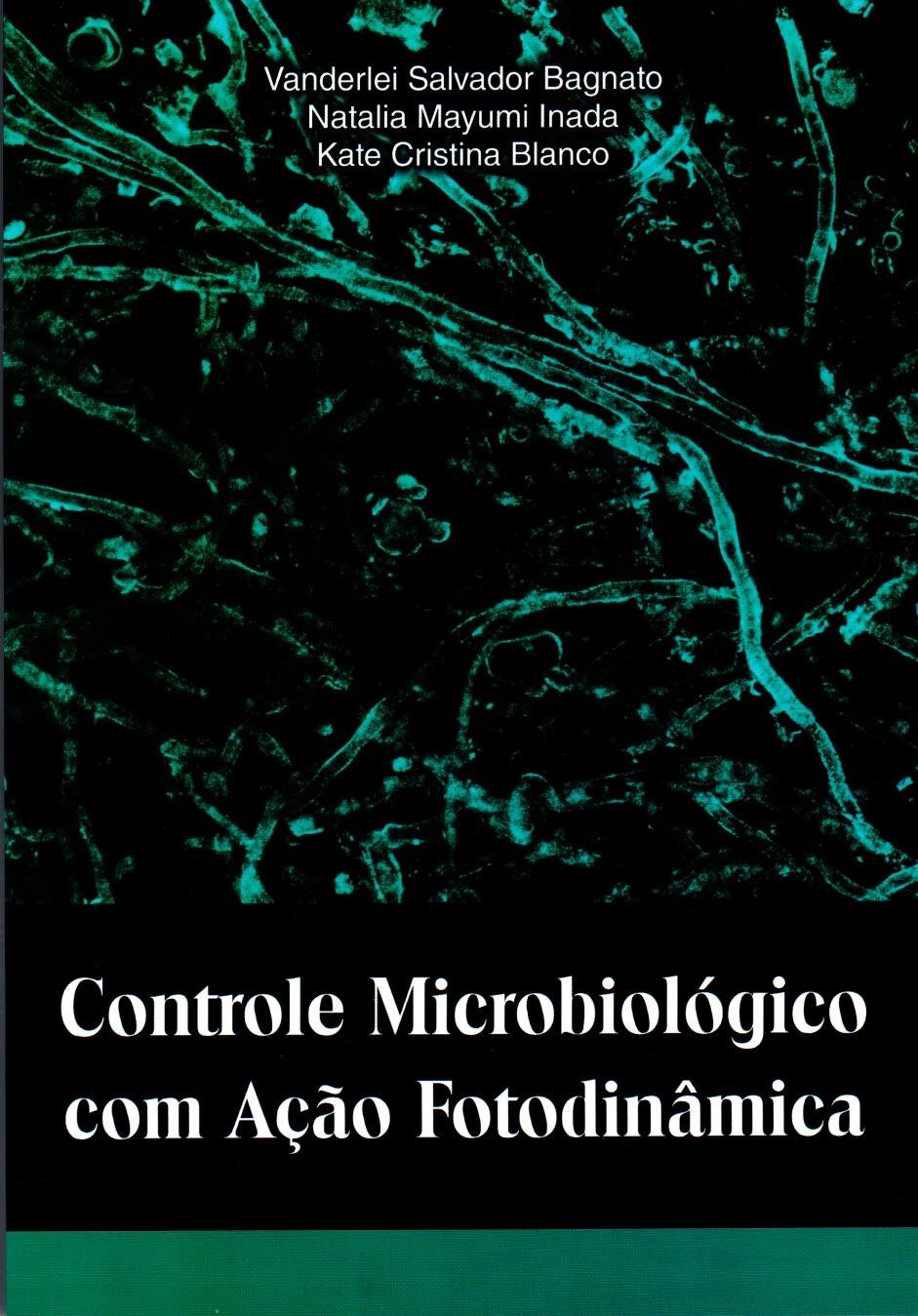 Controle Microbiológico com Ação Fotodinâmica