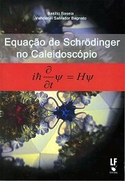 Equação de Schrödinger no Caleidoscópio